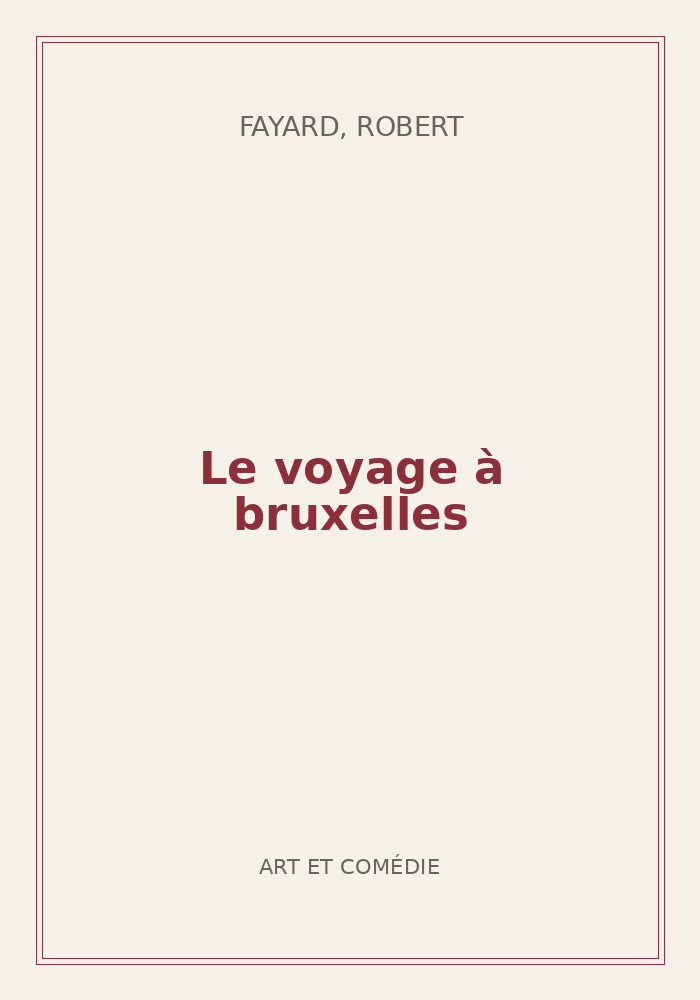 Couverture de « Le voyage à bruxelles »
