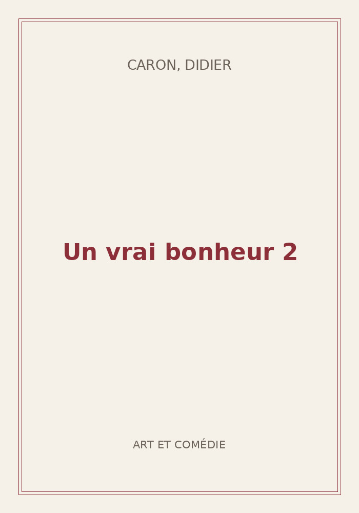 Couverture de « Un vrai bonheur 2 »