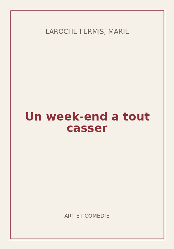 Couverture de « Un week-end a tout casser »