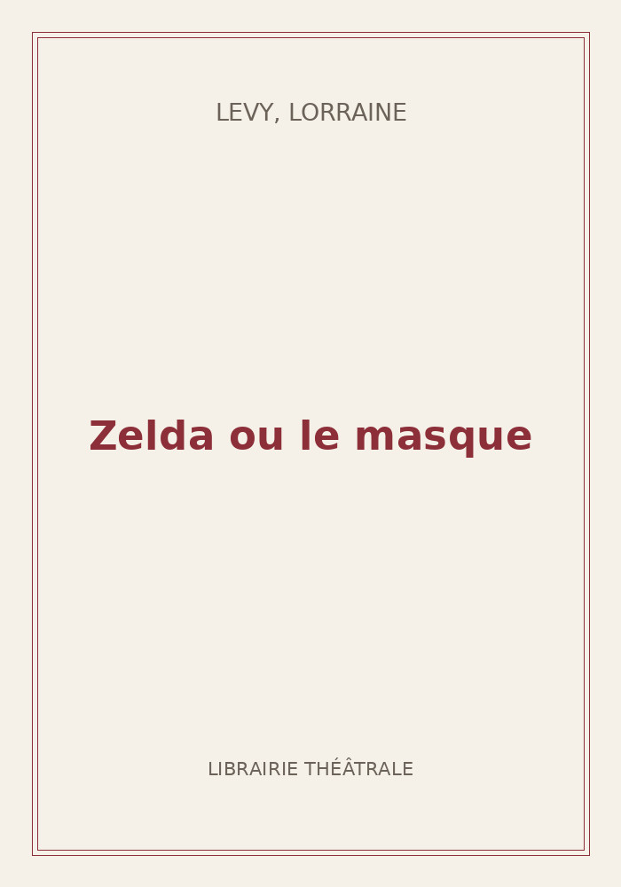 Couverture de « Zelda ou le masque »