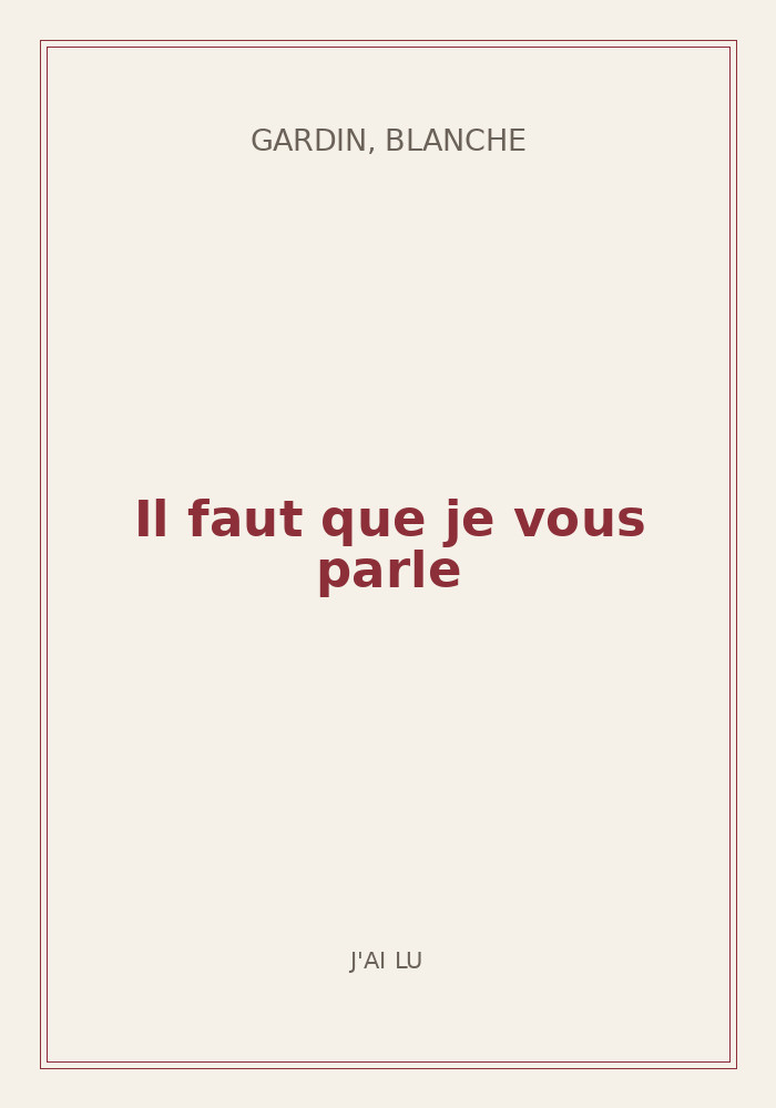 Couverture de « Il faut que je vous parle »