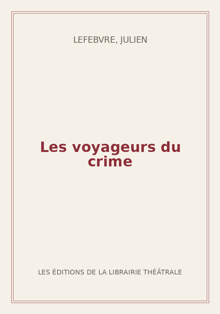 Couverture de « Les voyageurs du crime »