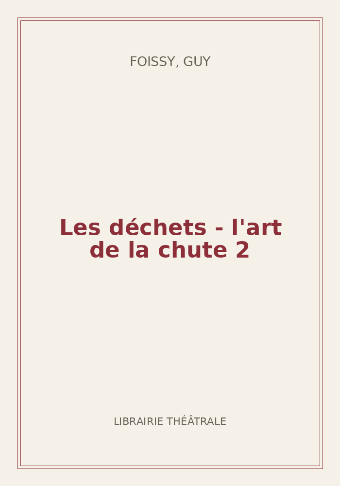 Couverture de « Les déchets - l'art de la chute 2 »
