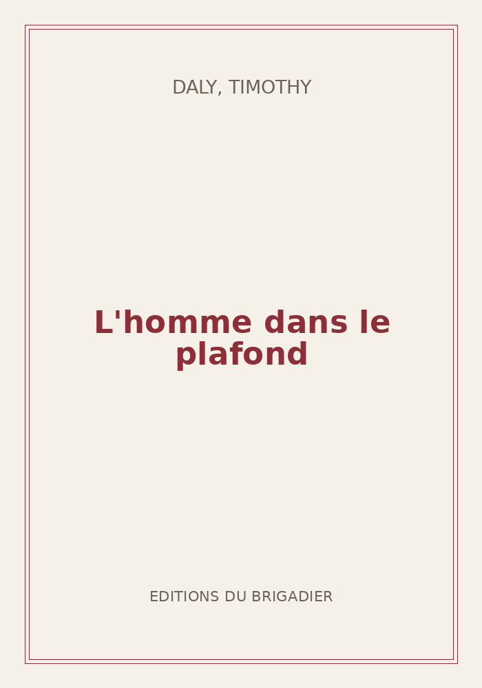 Couverture de « L'homme dans le plafond »
