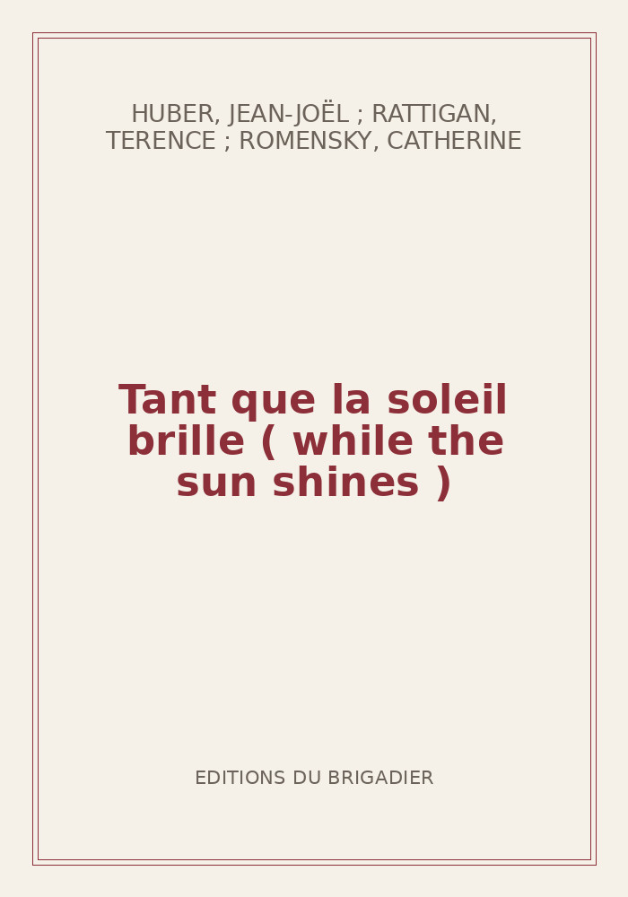 Couverture de « Tant que la soleil brille ( while the sun shines ) »