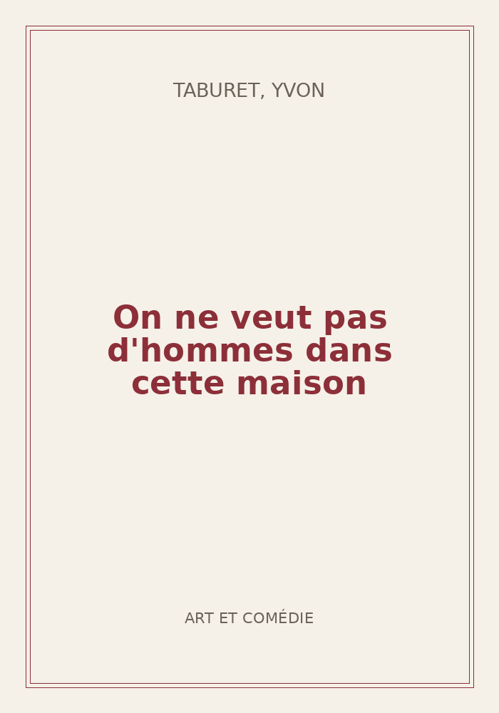 Couverture de « On ne veut pas d'hommes dans cette maison »
