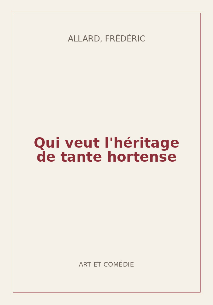 Couverture de « Qui veut l'héritage de tante hortense »