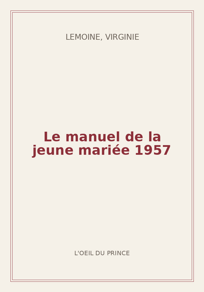 Couverture de « Le manuel de la jeune mariée 1957 »