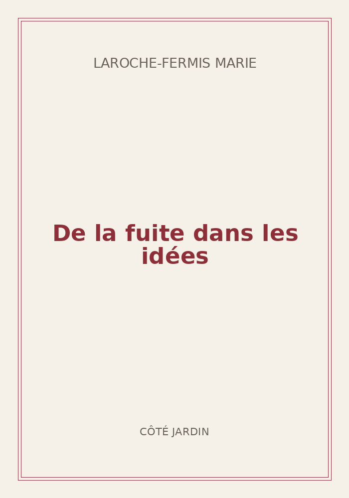 Couverture de « De la fuite dans les idées »