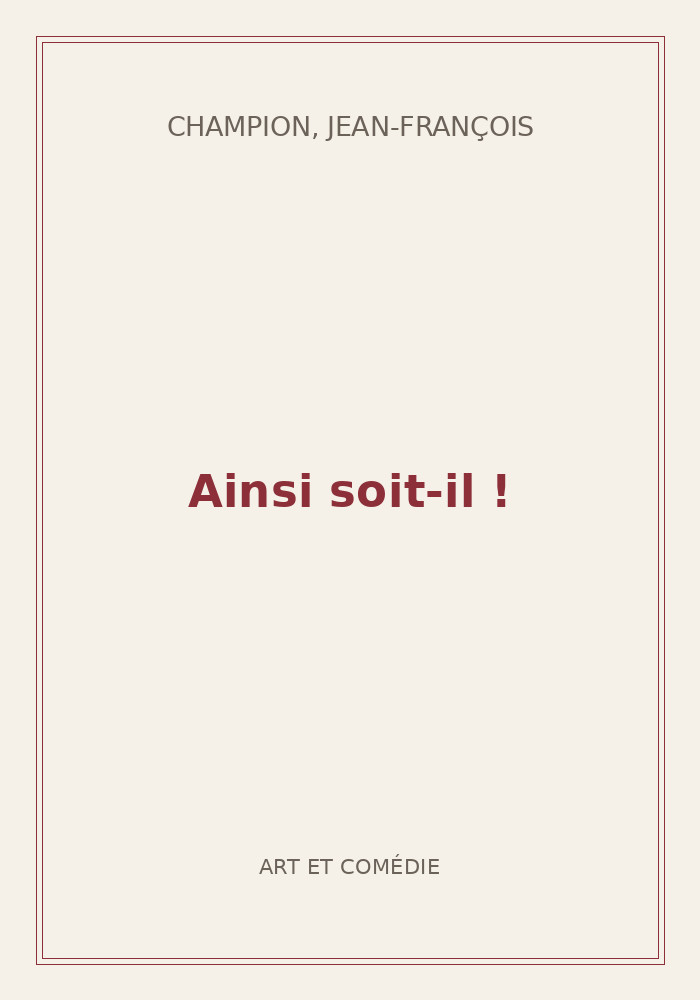 Couverture de « Ainsi soit-il ! »