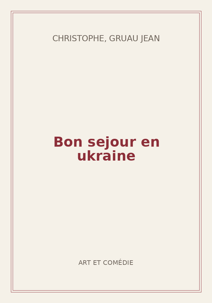Couverture de « Bon sejour en ukraine »