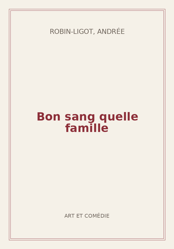 Couverture de « Bon sang quelle famille »