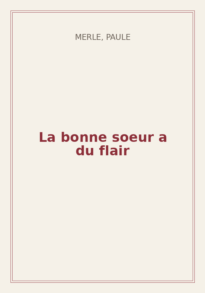 Couverture de « La bonne soeur a du flair »