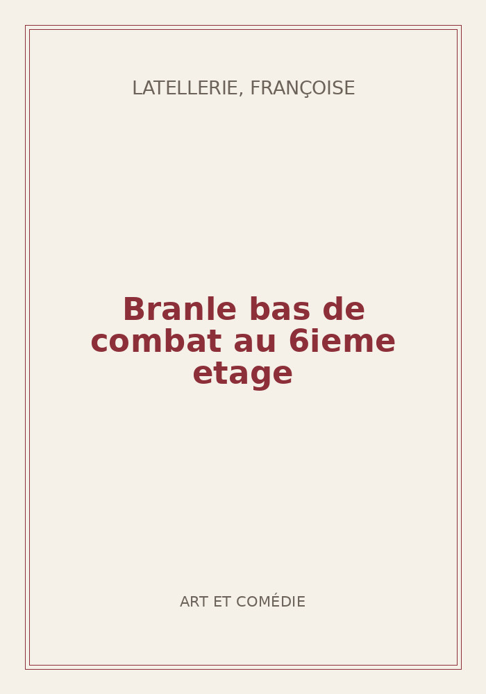 Couverture de « Branle bas de combat au 6ieme etage »