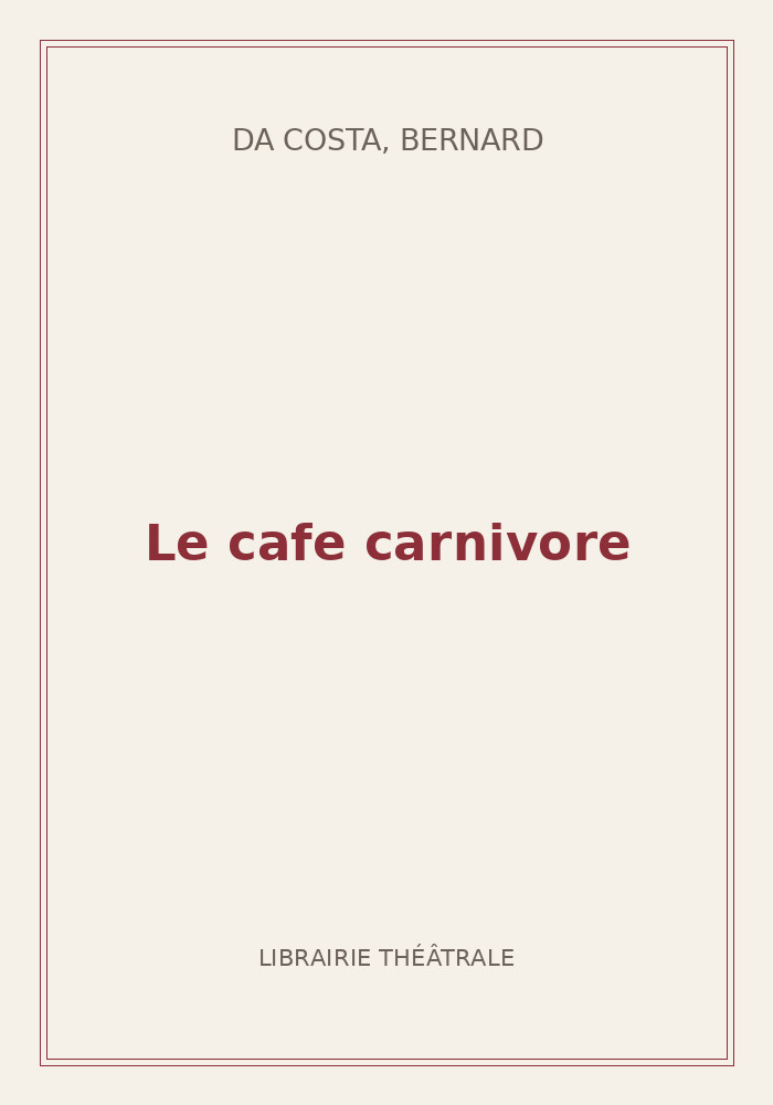 Couverture de « Le cafe carnivore »