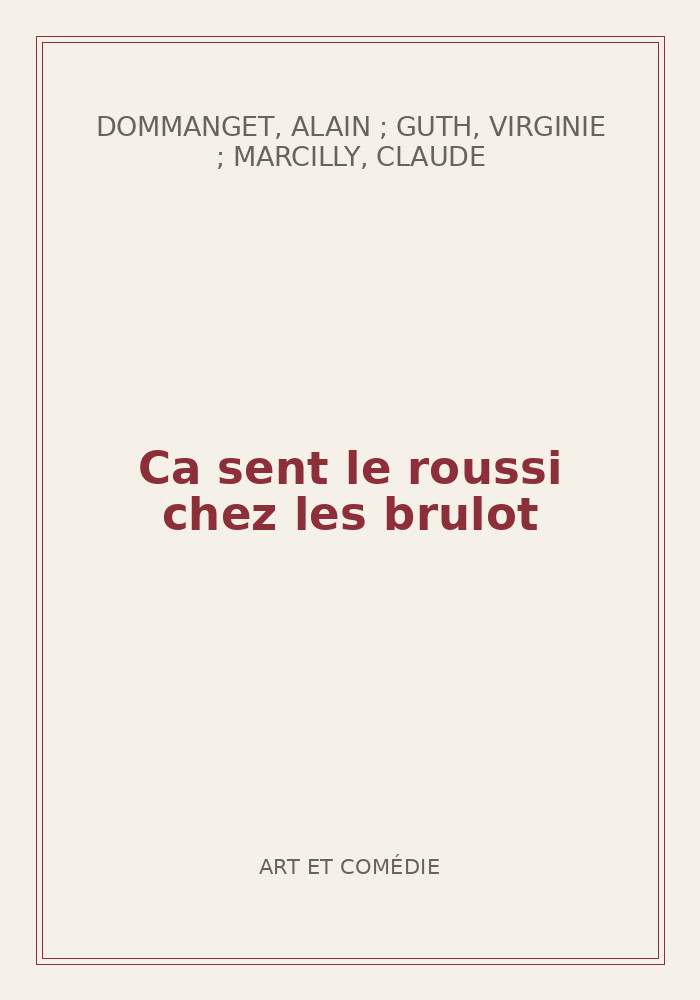 Couverture de « Ca sent le roussi chez les brulot »