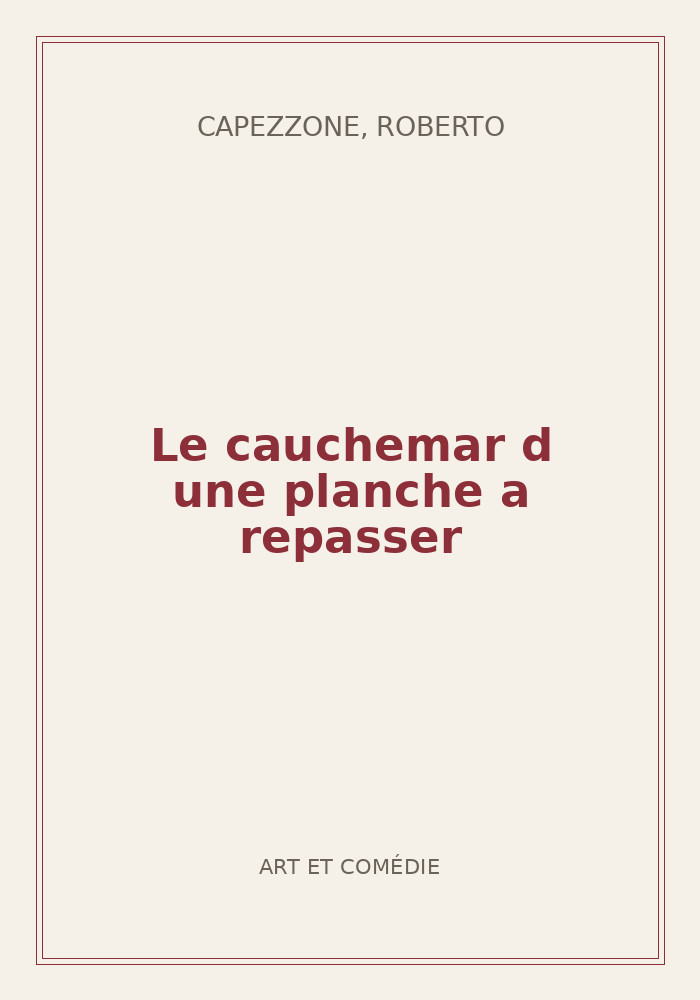 Couverture de « Le cauchemar d une planche a repasser »