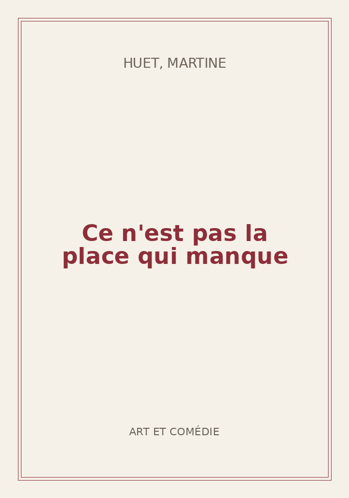 Couverture de « Ce n'est pas la place qui manque »