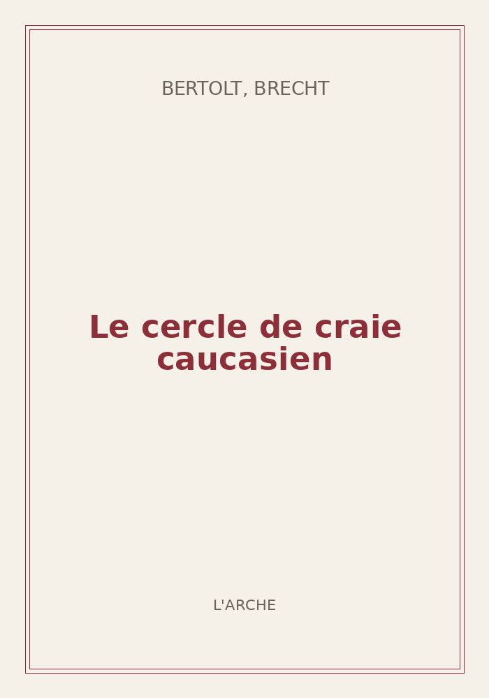 Couverture de « Le cercle de craie caucasien »