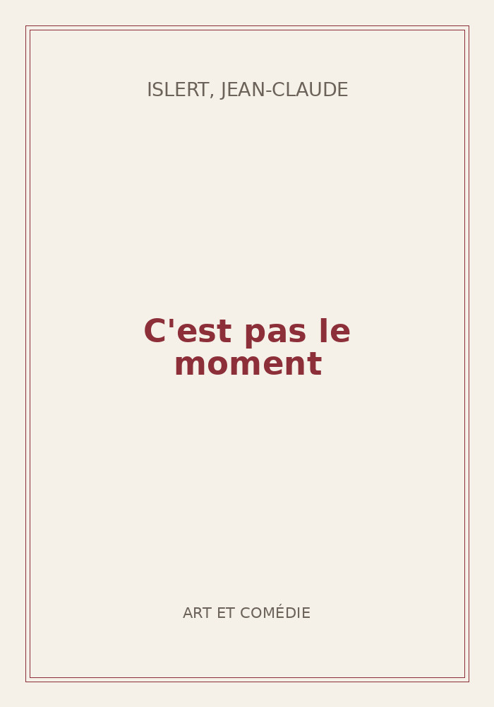 Couverture de « C'est pas le moment »