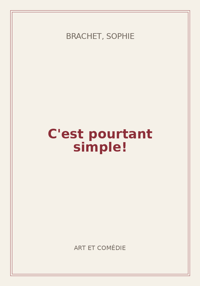 Couverture de « C'est pourtant simple! »