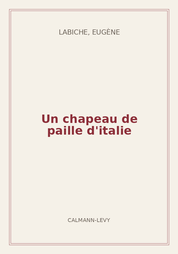 Couverture de « Un chapeau de paille d'italie »