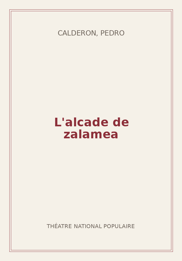 Couverture de « L'alcade de zalamea »