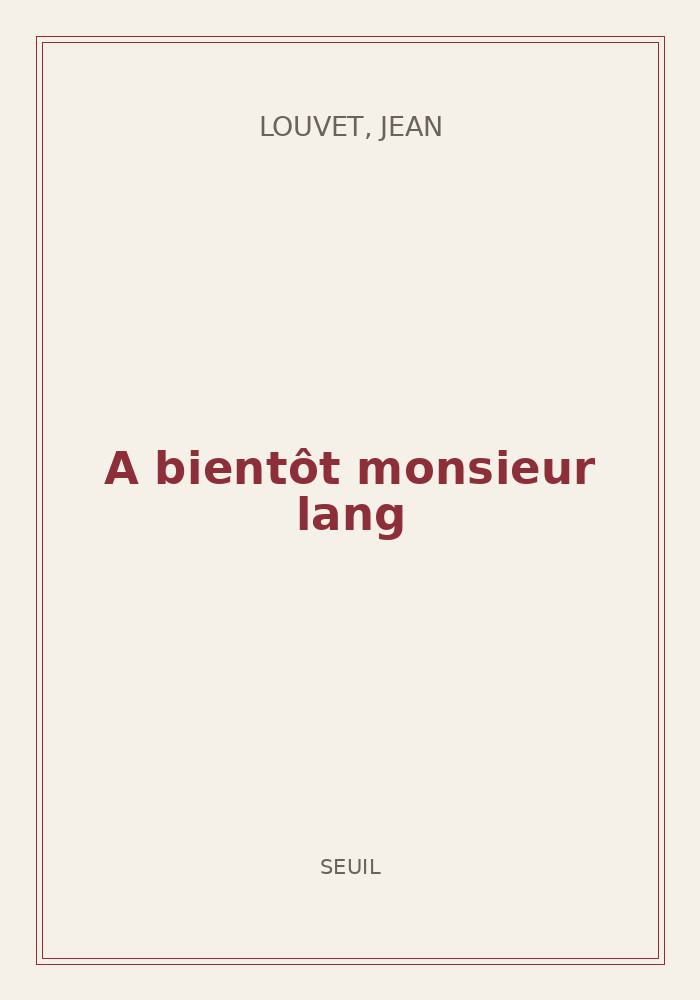 Couverture de « A bientôt monsieur lang »