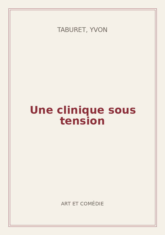 Couverture de « Une clinique sous tension »