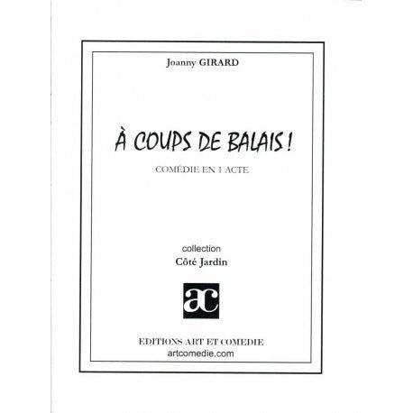 Couverture de « A coups de balais ! »