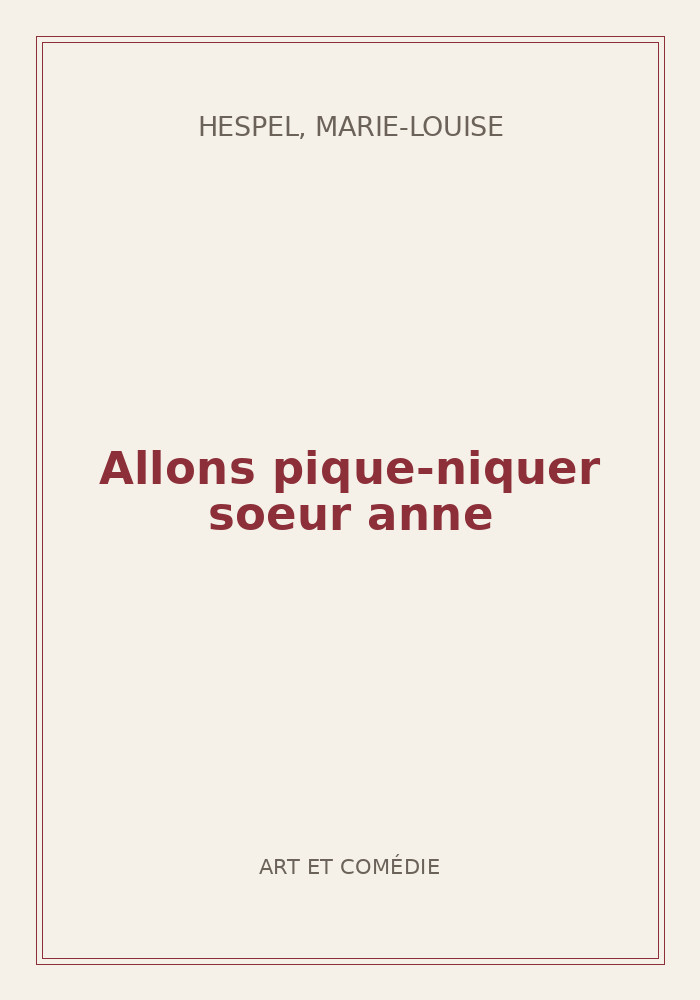 Couverture de « Allons pique-niquer soeur anne »