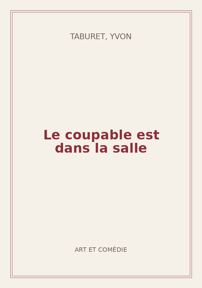 Couverture de « Le coupable est dans la salle »