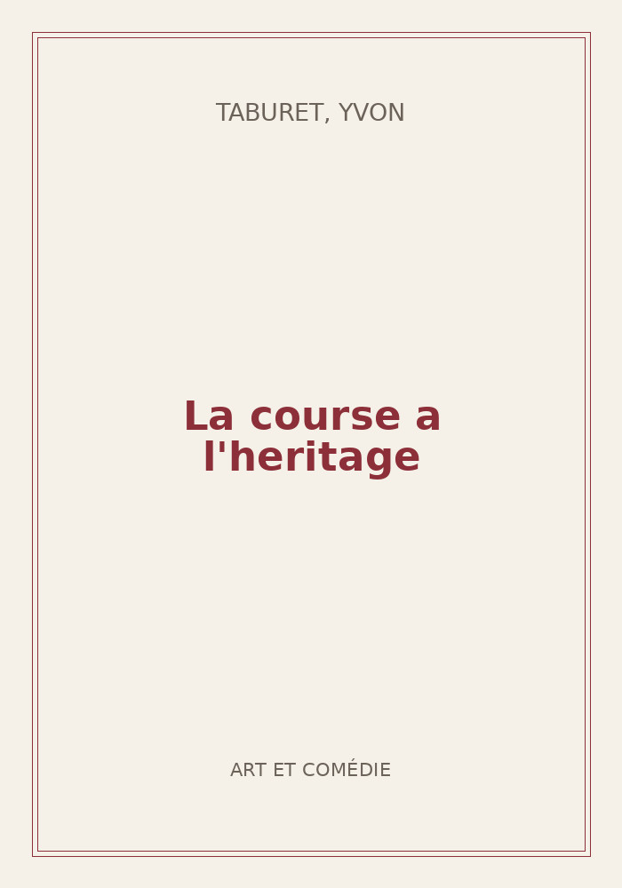 Couverture de « La course a l'heritage »