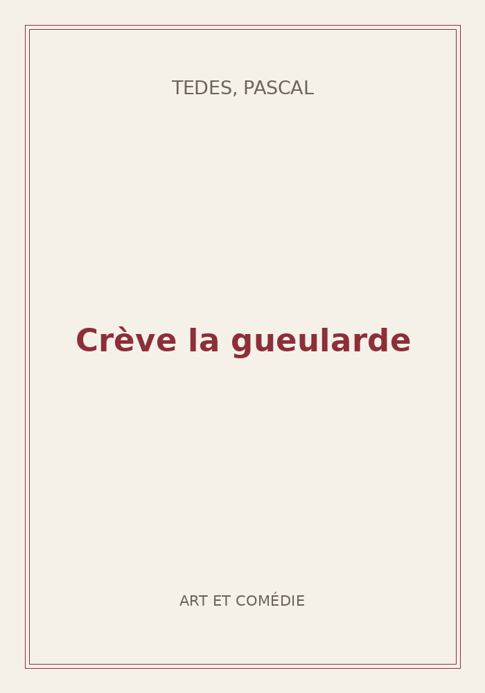 Couverture de « Crève la gueularde »