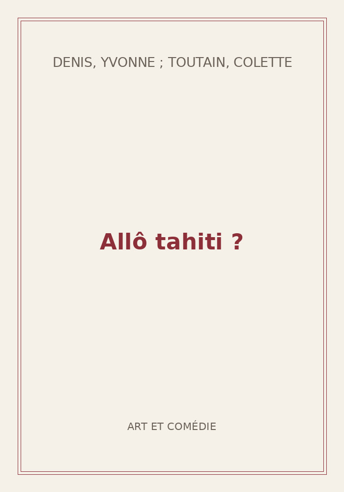 Couverture de « Allô tahiti ? »
