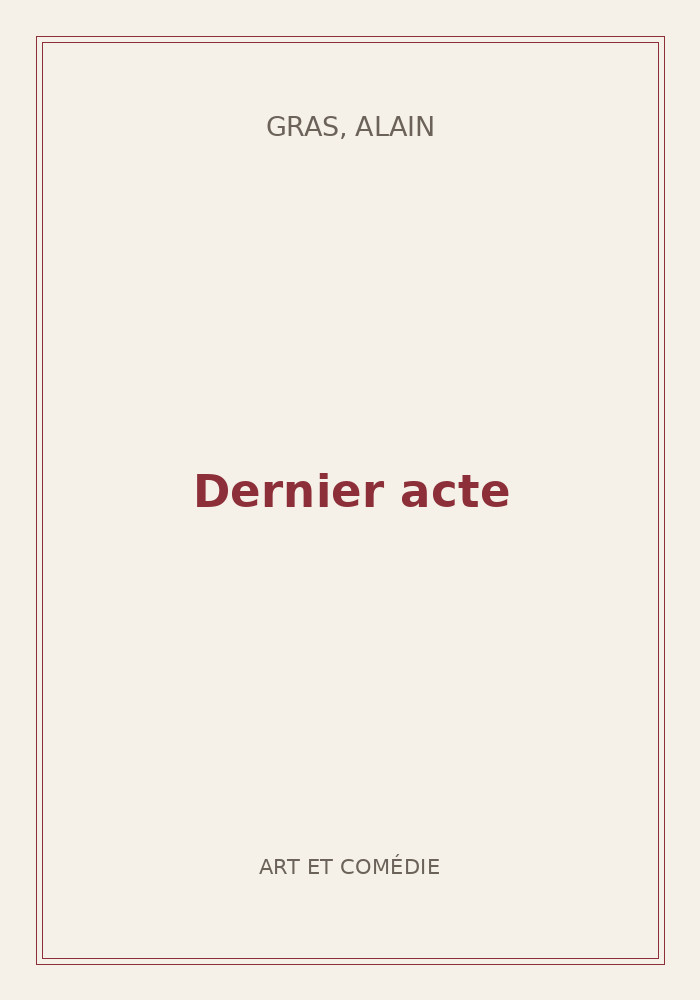 Couverture de « Dernier acte »