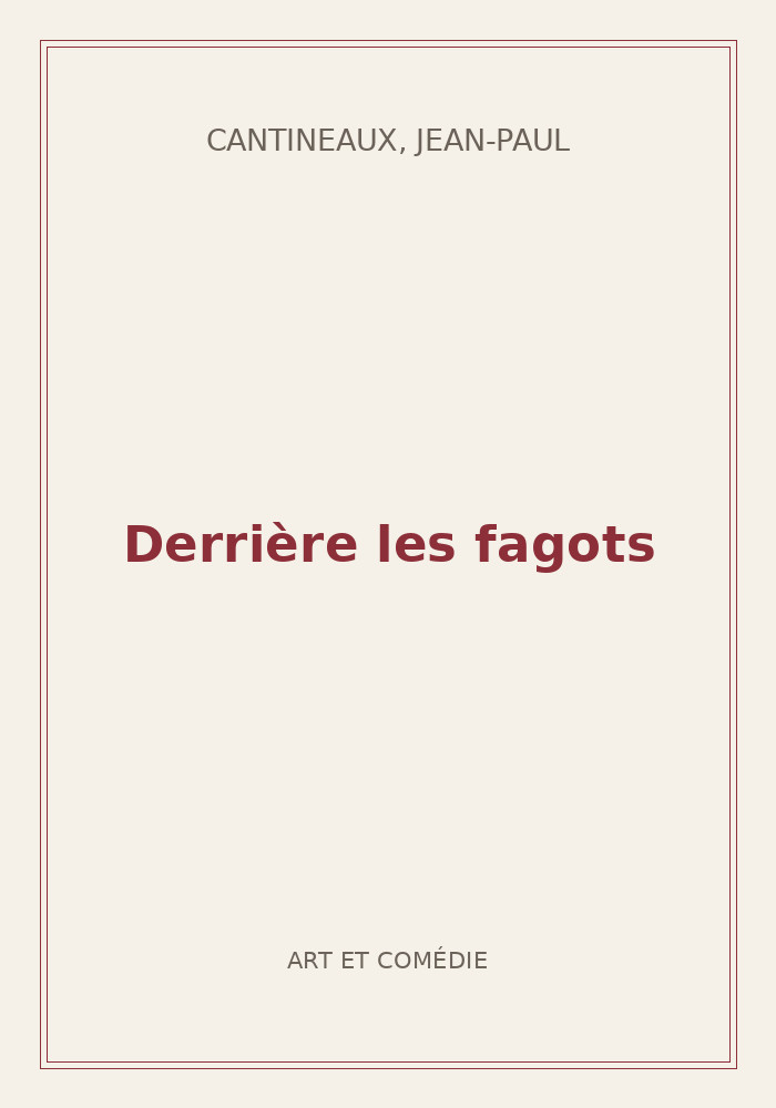 Couverture de « Derrière les fagots »