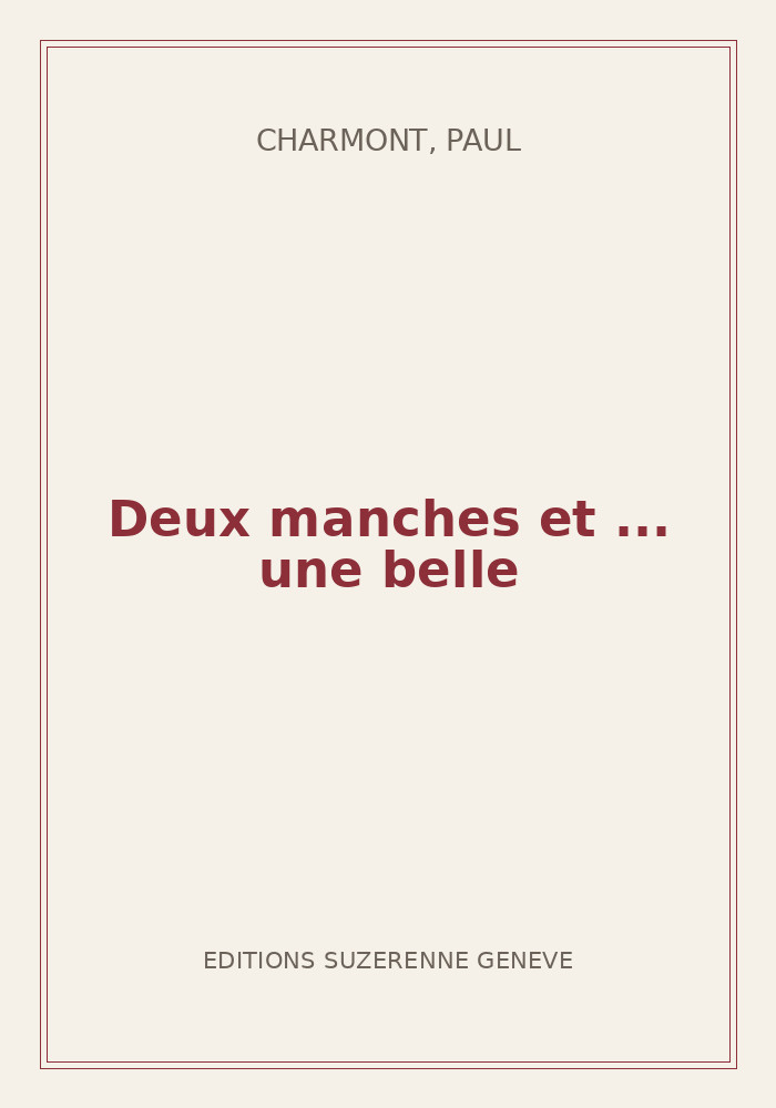 Couverture de « Deux manches et ... une belle »