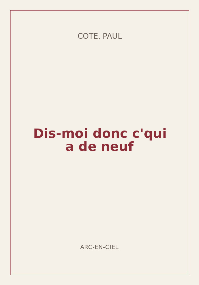 Couverture de « Dis-moi donc c'qui a de neuf »