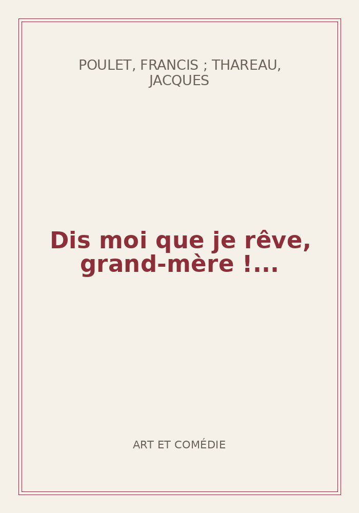 Couverture de « Dis moi que je rêve, grand-mère !... »