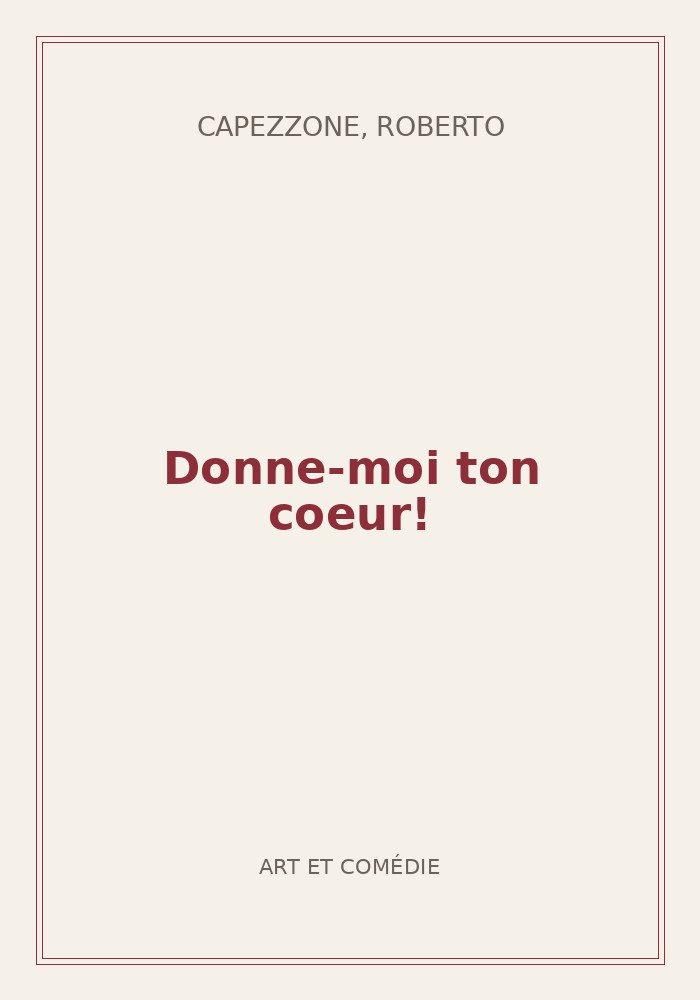 Couverture de « Donne-moi ton coeur! »