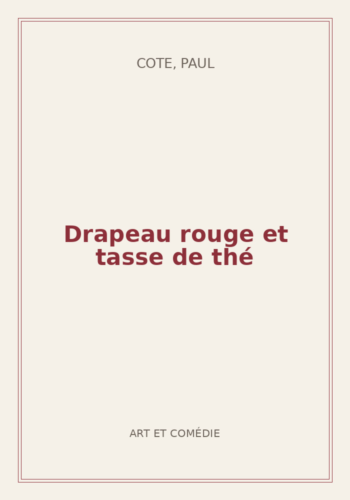 Couverture de « Drapeau rouge et tasse de thé »