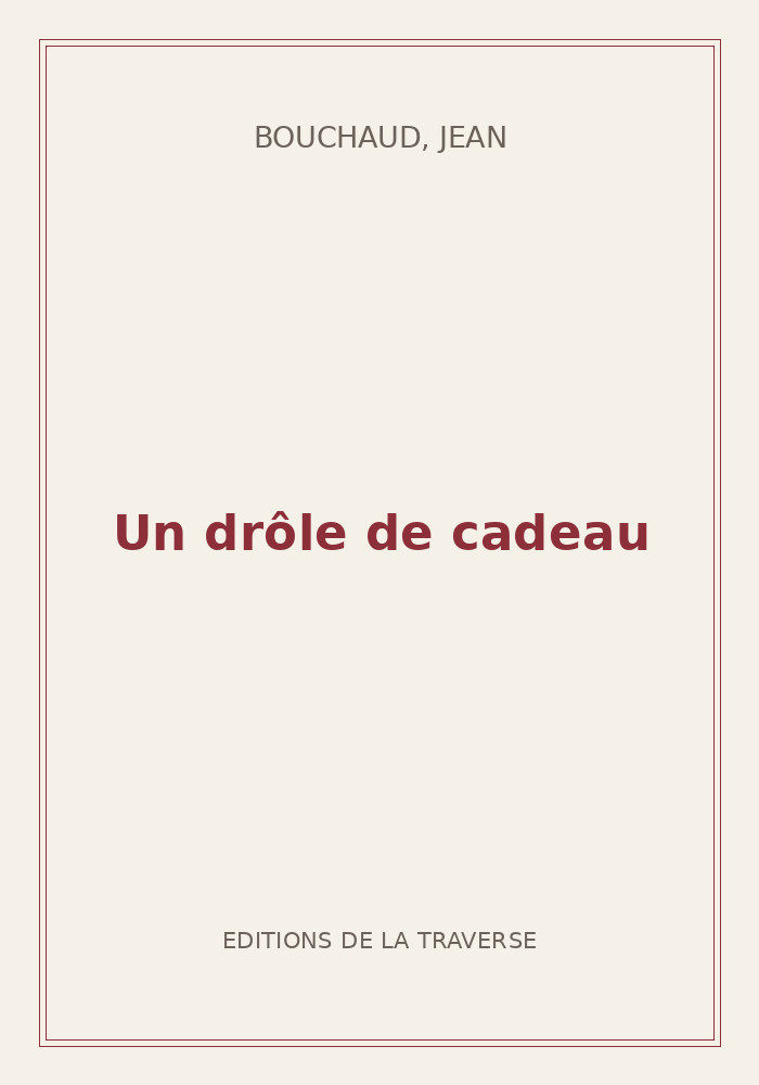 Couverture de « Un drôle de cadeau »
