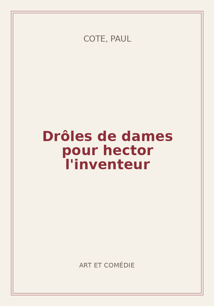 Couverture de « Drôles de dames pour hector l'inventeur »