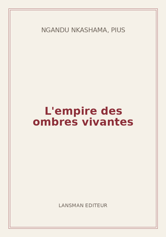 Couverture de « L'empire des ombres vivantes »