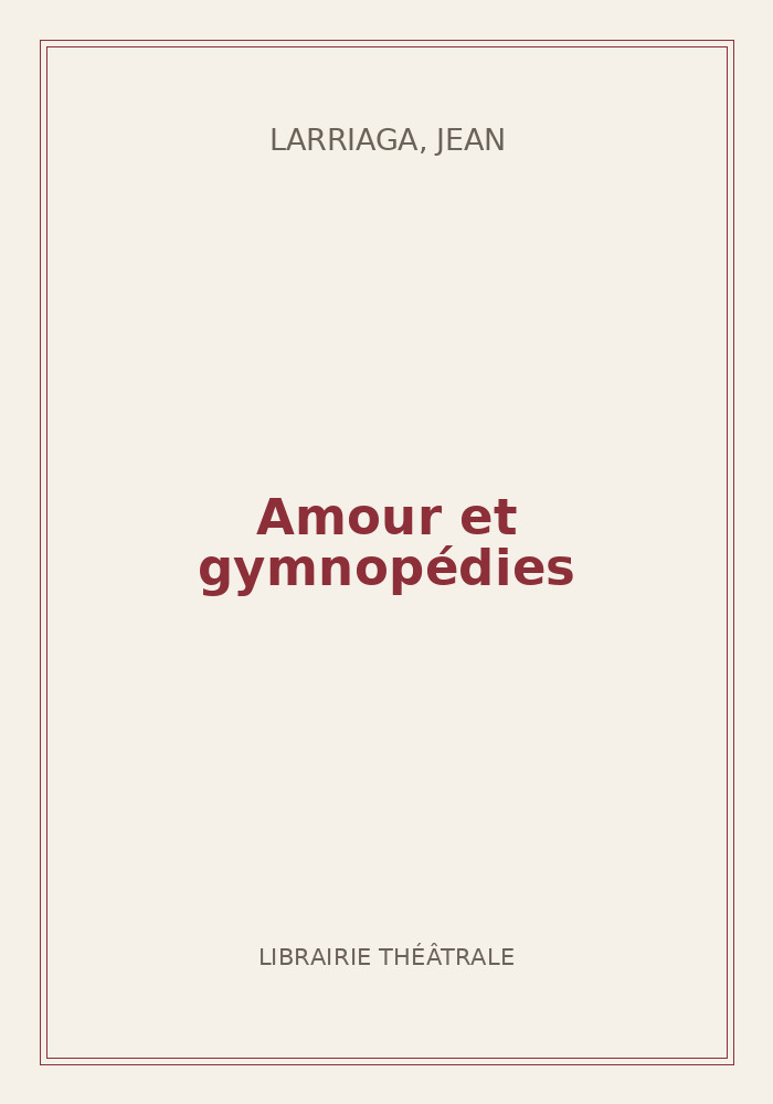 Couverture de « Amour et gymnopédies »