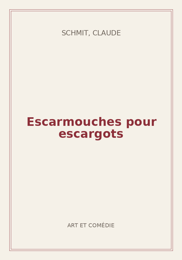 Couverture de « Escarmouches pour escargots »