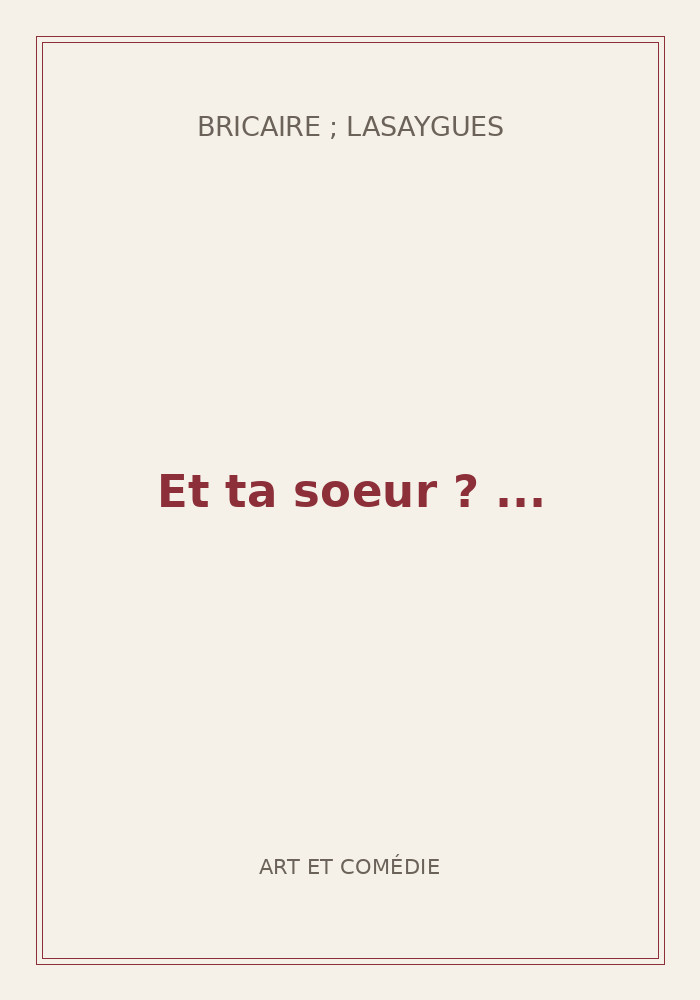 Couverture de « Et ta soeur ? ... »
