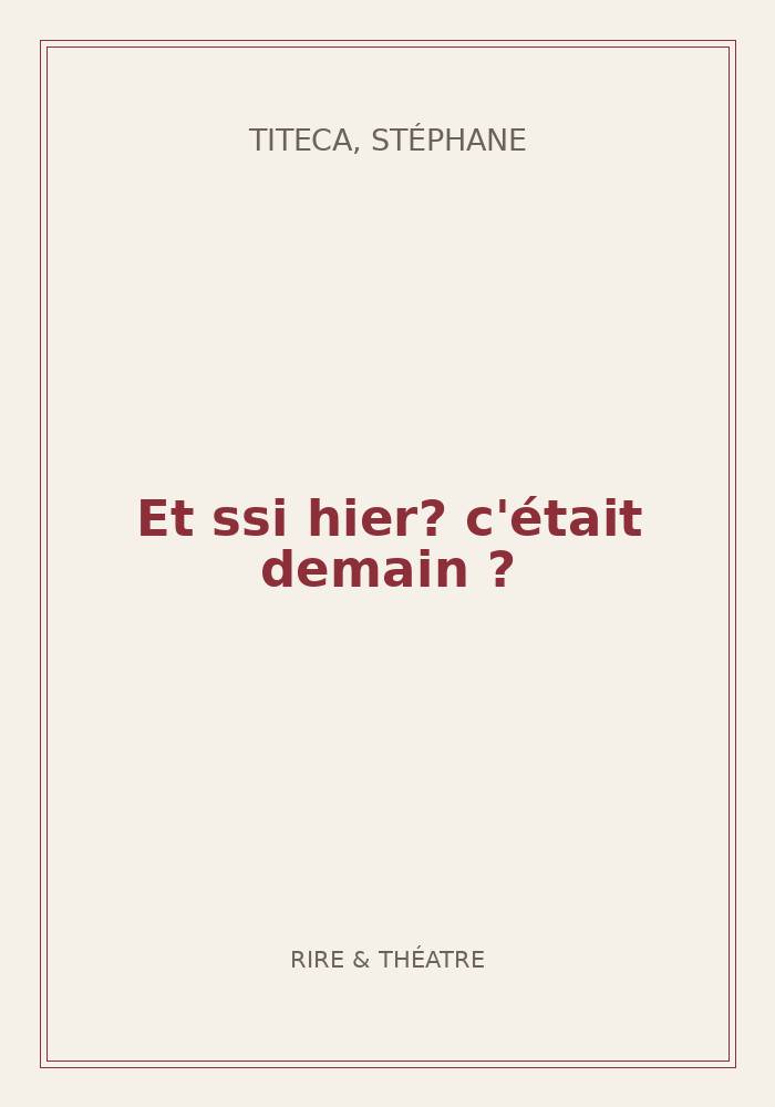 Couverture de « Et ssi hier? c'était demain ? »