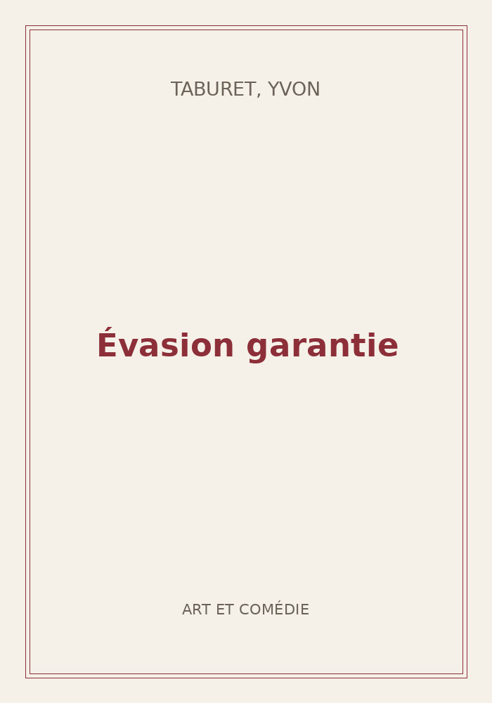Couverture de « Évasion garantie »